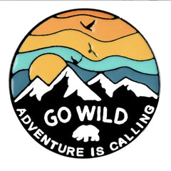 Go Wild Adventure Is Calling Hard Enamel Pin – Nature Lover Gift