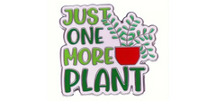Just One More Plant Enamel Pin – Funny Plant Lover Pin
